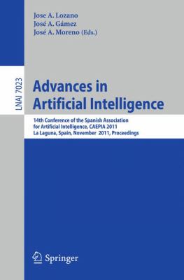 Advances in Artificial Intelligence : 14th Conference of the Spanish Association for Artificial Intelligence, CAEPIA 2011, la Laguna, Spain, November 