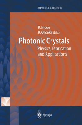 Photonic Crystals : Physics, Fabrication and Applications