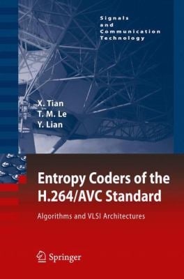 Entropy Coders of the H. 264/AVC Standard : Algorithms and VLSI Architectures