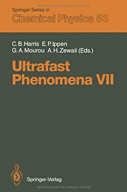 Ultrafast Phenomena VII : Proceedings of the 7th International Conference, Monterey, CA, May 14-17 1990