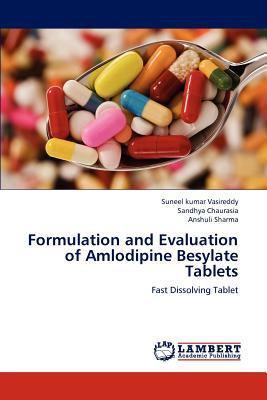 Formulation and Evaluation of Amlodipine Besylate Tablets