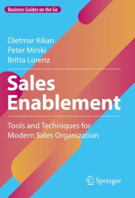 Sales Enablement : Tools and Techniques for Modern Sales Organization
