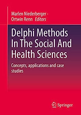 Delphi Methods in the Social and Health Sciences : Concept, Variants and Application Examples