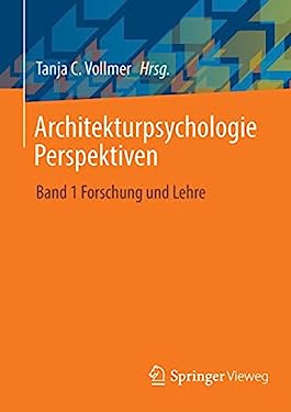 Architekturpsychologie Perspektiven : Band 1 Forschung und Lehre
