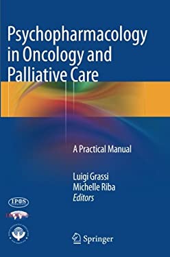 Psychopharmacology in Oncology and Palliative Care : A Practical Manual