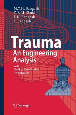 Trauma - an Engineering Analysis : With Medical Case Studies Investigation