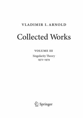 Vladimir Arnold - Collected Works : Singularity Theory 1972-1979