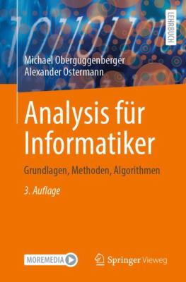 Analysis Für Informatiker : Grundlagen, Methoden, Algorithmen