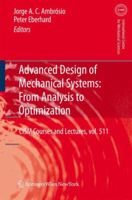 Advanced Design of Mechanical Systems : From Analysis to Optimization