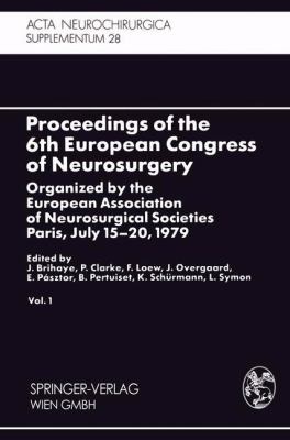 Proceedings of the 6th European Congress of Neurosurgery : Organized by the European Association of Neurosurgical Societies Paris, July 15-20, 1979. V