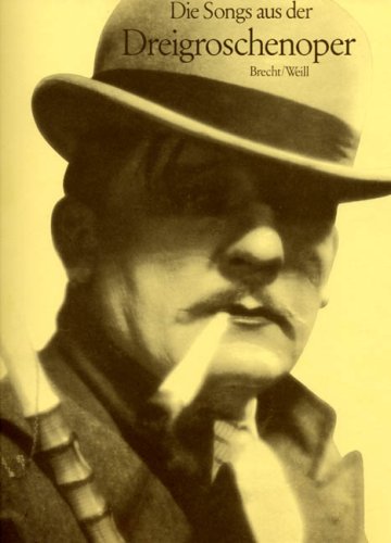 Songs from the Threepenny Opera : For Voice and Piano