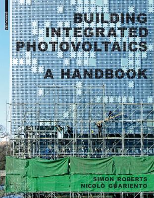 Building Integrated Photovoltaics : A Handbook