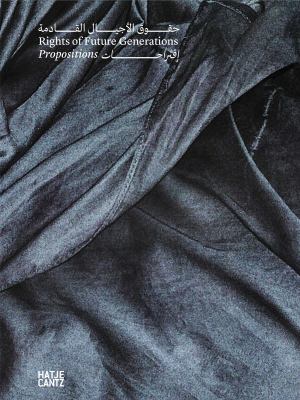 Rights of Future Generations (Bilingual Edition) : Propositions