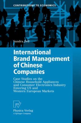 International Brand Management of Chinese Companies : Case Studies on the Chinese Household Appliances and Consumer Electronics Industry Entering US a