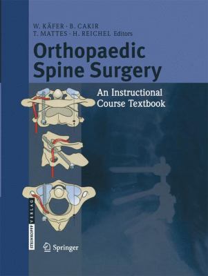 Orthopaedic Spine Surgery : - an Instructional Course Textbook