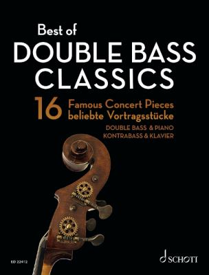 Best of Double Bass Classics - 16 Famous Concert Pieces Double Bass and Piano