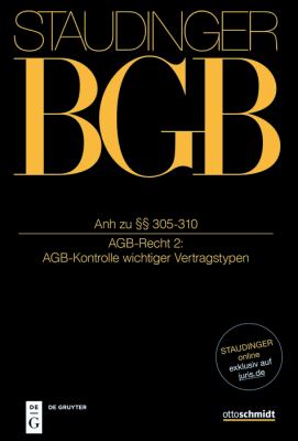 Anh Zu §§ 305-310 : (AGB-Recht 2: AGB-Kontrolle Wichtiger Vertragstypen)