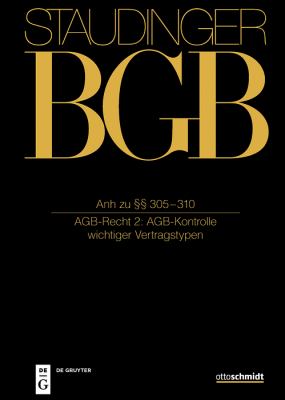 Anh Zu §§ 305-310 : (AGB-Recht 2: AGB-Kontrolle Wichtiger Vertragstypen)