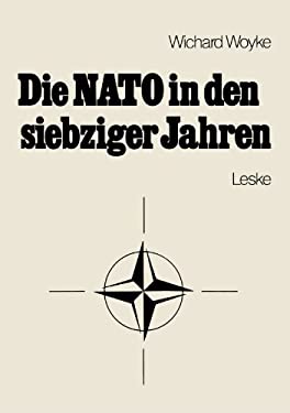 Die NATO in Den Siebziger Jahren : E. Bestandsaufnahme