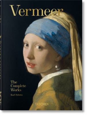 Vermeer. the Complete Works. 45th Ed