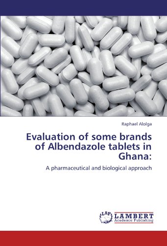 Evaluation of Some Brands of Albendazole Tablets in Ghan