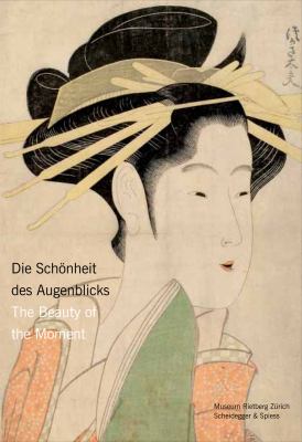 The Beauty of the Moment : Women in Japanese Woodblock Prints