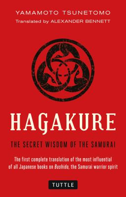 Hagakure : The Secret Wisdom of the Samurai