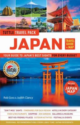 Japan Travel Guide + Map: Tuttle Travel Pack : Your Guide to Japan's Best Sights for Every Budget (Includes Pull-Out Japan Map)