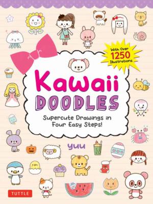 Kawaii Doodles : Supercute Drawings in Four Easy Steps (with over 1,250 Illustrations)