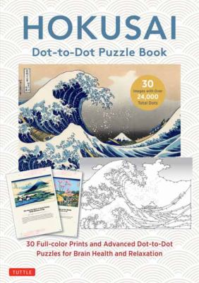Hokusai Dot-To-Dot Puzzle Book : 30 Full-Color Prints and 30 Advanced Dot-to-Dot Puzzles for Brain Health and Relaxation
