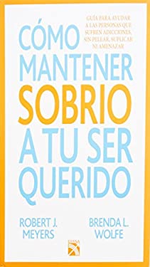 Como Mantener a Tu Ser Querido Sobrio