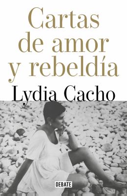 Cartas de Amor y Rebeldía / Letters of Love and Rebellion