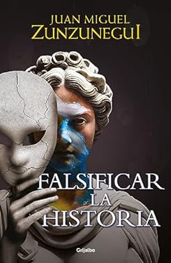 Falsificar la Historia / Falsifying History