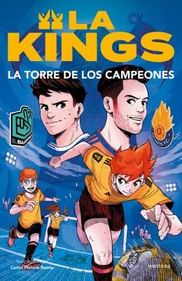 La Torre de Los Campeones. Libro Oficial de la Kings League / the Tower of Champions