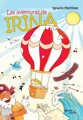 Las Aventuras de Irina / Irina's Adventures