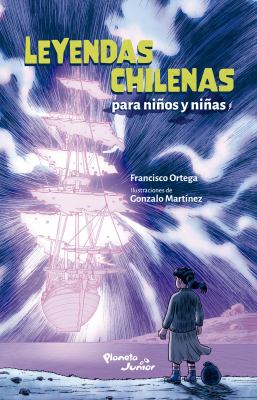 Leyendas Chilenas para niños y niñas / Chilean Legends for Boys and Girls