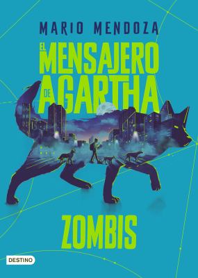 El Mensajero de Agartha 1. Zombis (Novela de Ciencia Ficción) / the Messenger of Agartha 1. Zombies ( a Sci- Fi Novel)