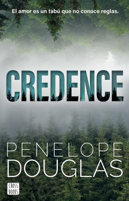 Credence: el Amor Es un Tabú Que No Conoce Reglas (Novela / a Novel)