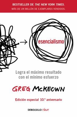 Esencialismo (Edición Especial 10. º Aniversario) / Essentialism (10th Anniversary Special Edition)