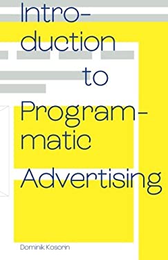 Introduction to Programmatic Advertising