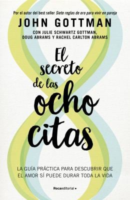El Secreto de Las Ocho Citas: Conversaciones Esenciales para una Vida de Amor / Eight Dates