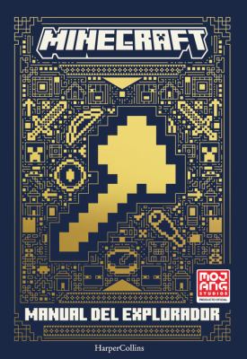 Minecraft Oficial: Manual de Explorador (Minecraft: Handbook of Explorers - Span) : (Minecraft: Handbook of Explorers - Spanish Edition)