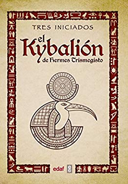 EL KYBALIÓN DE HERMES TRIMEGISTO