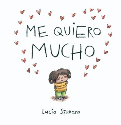 Me Quiero Mucho / I Love Myself a Lot