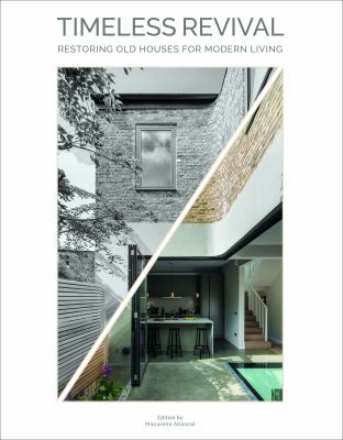 Timeless Revival : Restoring Old Houses for Modern Living