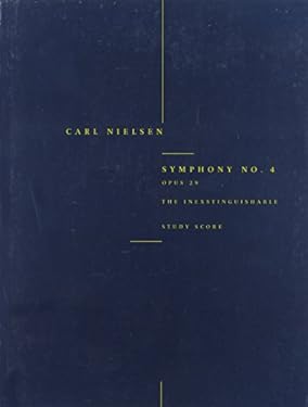 Symphony No. 4 "the Inextinguishable" Op. 29 : Study Score