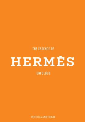 The Essence of Hermès : Unfolded