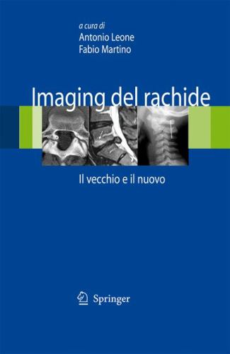 Imaging Del Rachide. Il Vecchio e Il Nuovo