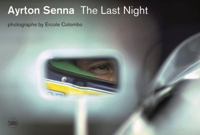 Ayrton Senna : The Last Night