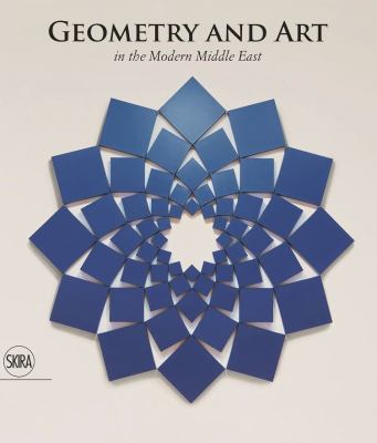 Geometry and Art : In the Modern Middle East